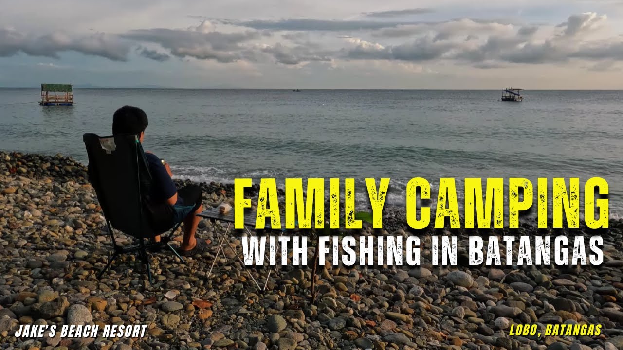 Family Beach Camping with Fishing in Lobo Batangas | Jake’s Beach Resort | Not ASMR