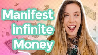 Manifest Infinite Money! | Money Manifestation Tips &amp; Affirmations