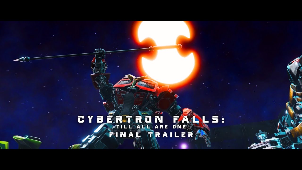 CYBERTRON FALLS: TILL ALL ARE ONE FINAL TRAILER (TRANSFORMERS CGI FAN FILM)