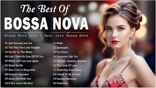 Bossa Nova Jazz Full Album  Best Jazz Bossa Nova Covers 2024 Collection  Relaxing Bossa Nova Songs