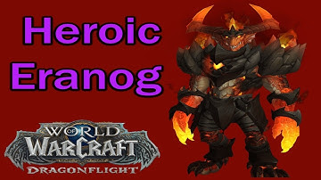 Heroic Eranog ~ Vault of Incarnates ~ World of Warcraft Dragonflight