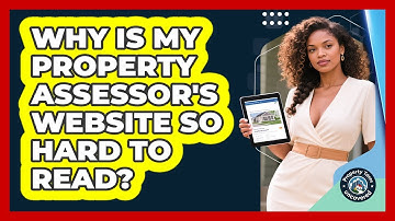 Why Is My Property Assessor