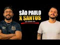 SANTOS X SÃO PAULO | AO VIVO | BRASILEIRÃO #2 | Jornada do Rodolfo