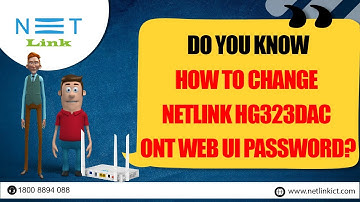 Do you know How to change  Netlink HG323DAC  ONT web UI password? -45