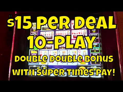 $15 a Spin CRAZY Volatile Video Poker! Super Times Pay Double Double Bonus