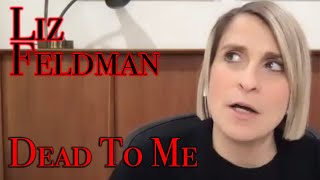 DP/30: Dead To Me, Liz Feldman