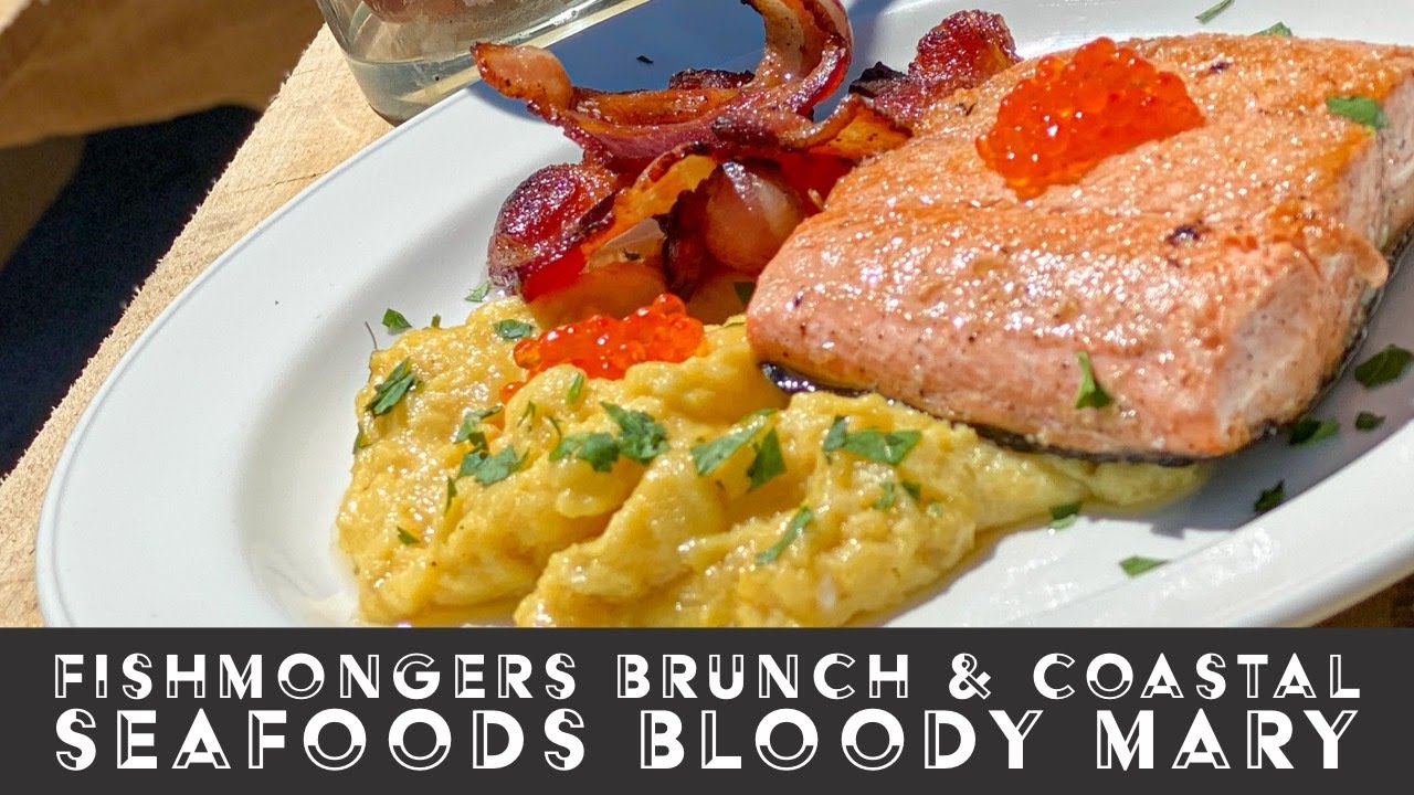 Ultimate Fishmongers Brunch &  Coastal Seafoods Bloody Mary; Coastal Seafoods Live, May 15th, 2020