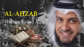 Surat AL AHZAB-  Syaikh Mishary Rashid Alafasy arab, latin, & terjemah