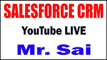 SALESFORCE CRM tutorials __ Demo - 1 __ by Mr. Sai Sir