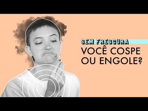 ENGOLIR ESPERMA FAZ MAL OU É DE BOA? | SEM FRESCURA