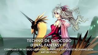 Final Fantasy VI - Techno de Chocobo Remake