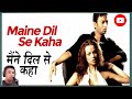 Maine Dil Se Kaha || मैंने दिल से कहा || ROG ( 2005 )