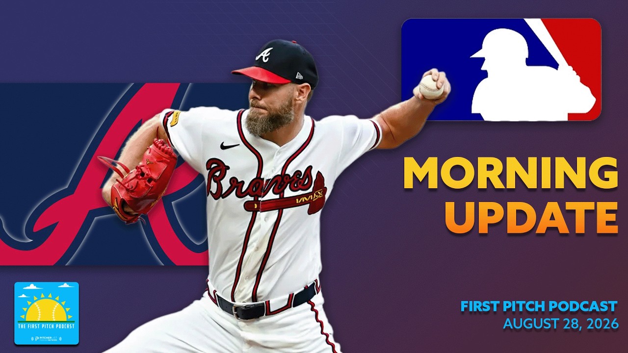 Chris Sale Shuts Out Dodgers I Daily MLB News and Notes I First Pitch Podcast 8/28/26