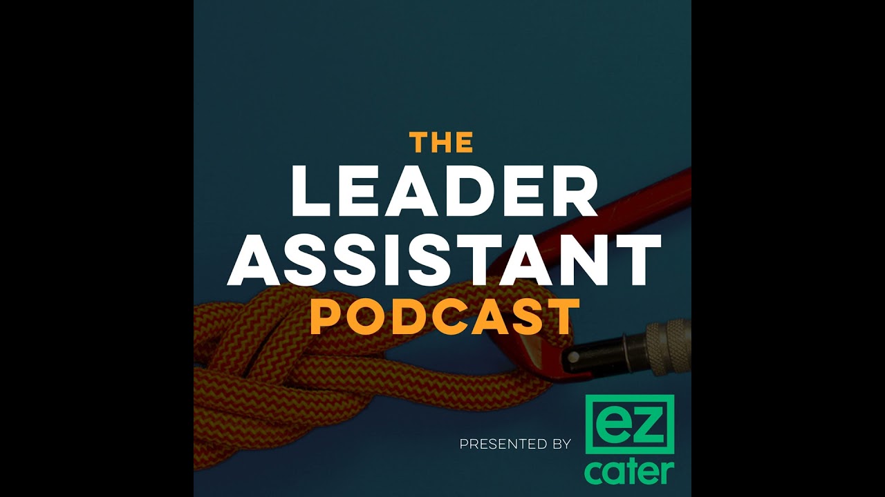 #1: Characteristics of a Leader Assistant