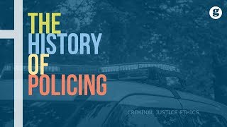 The History of Policing