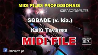 Video thumbnail of "♬ Midi file  - SODADE (v. kiz.) - Kalú Tavares"