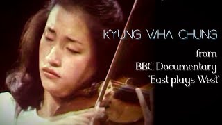 Kyung Wha Chung - excerpts from BBC documentary