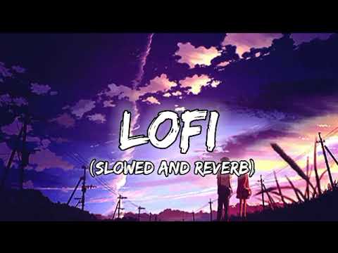Lofi hindi songs slowed and reverb trending slowed and reverb Lufi Mix By ADR 