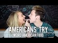 AMERICANS TRY WEIRD AMERICAN FOOD