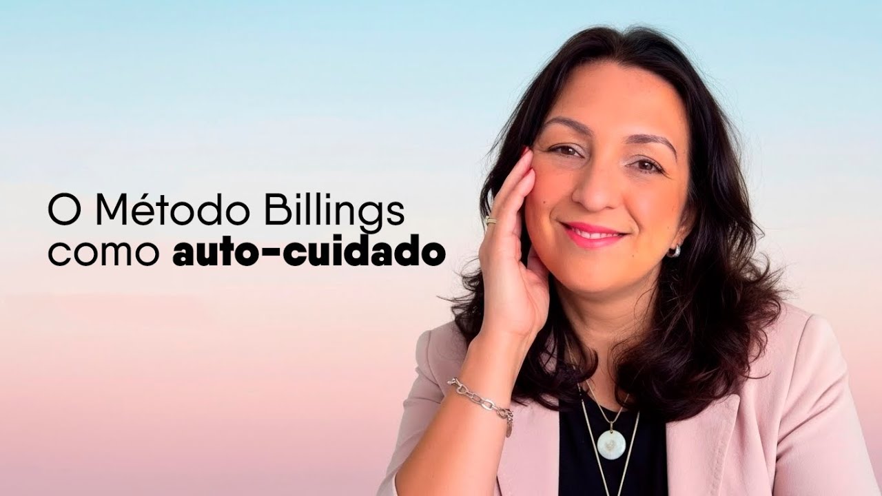 O Método Billings também é auto-cuidado