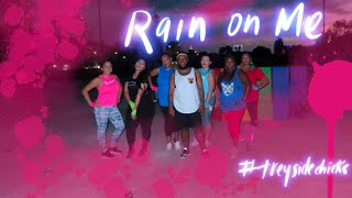 Rain On Me - Lady Gaga (Dance Fitness)  l Trey and the Sidechicks