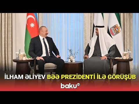 İlham Əliyev BƏƏ Prezidenti ilə görüşüb - BAKU TV