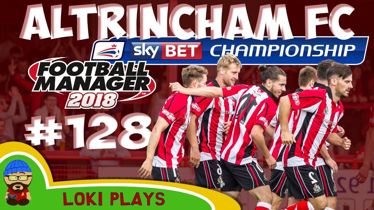 FM18 - Altrincham FC - EP128 -  CHAMPIONSHIP!! - Football Manager 2018