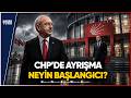 CHP'de Neler Olacak, Ne Konuşuluyor?