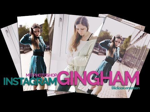 Instagram | Gingham Filter ✪ Photoshop Tutorial Deutsch ✪