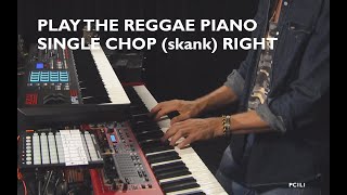 Playing The Reggae Piano Single Chop (skank) Right | Lesson 1 Basics