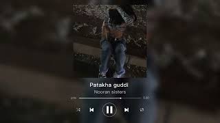 Nooran sisters - Patakha guddi(Drill remix)[Sped up/reverb]