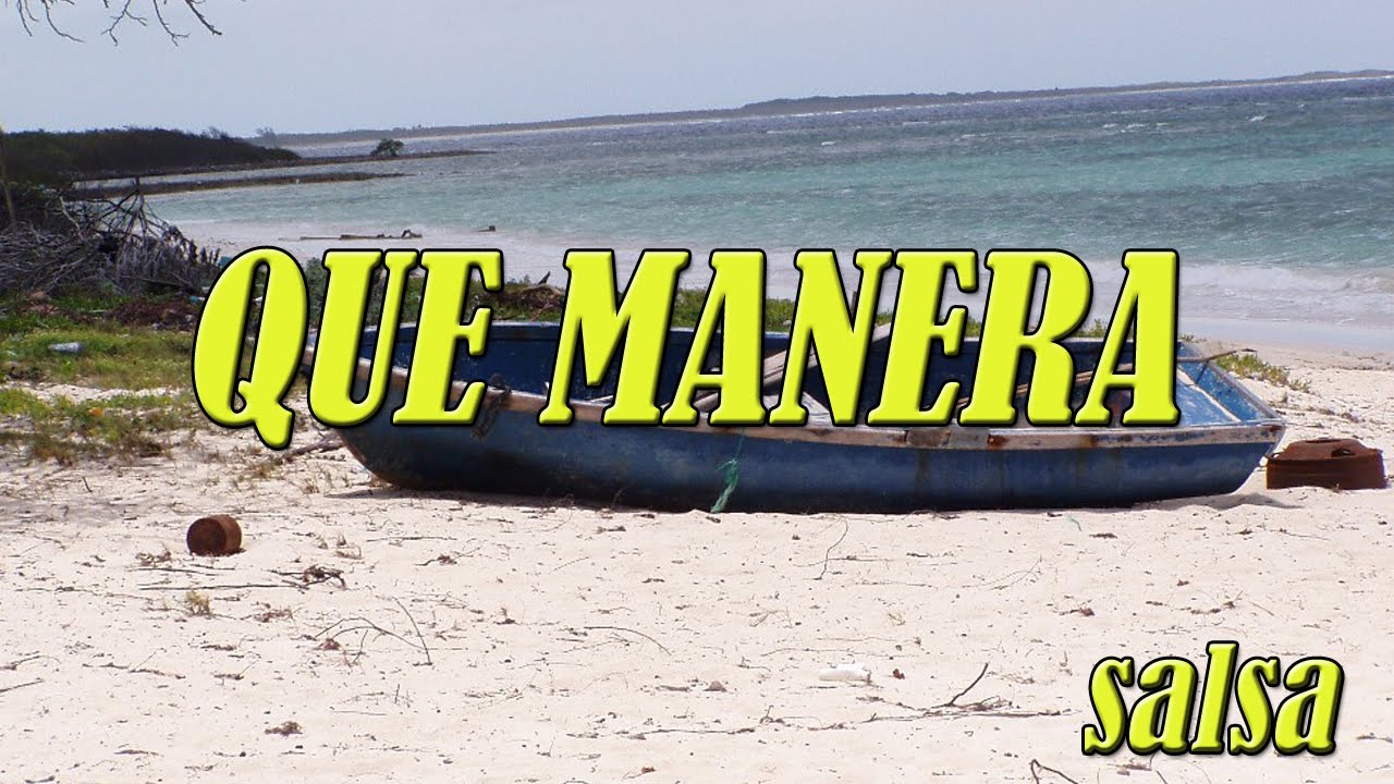 Watch Que manera - Salsaloco De Cuba ( Salsa Music ) on YouTube Watch Que manera - Salsaloco De Cuba ( Salsa Music ) on YouTube