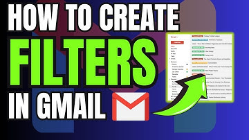 How to Create and Use Filters in Gmail?