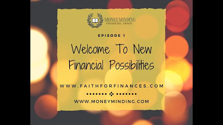 Faith for Finances- Welcome To New Financial Possi...