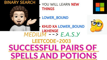 Successful Pairs of Spells and Potions | Leetcode 2300 | Detailed | codestorywithMIK
