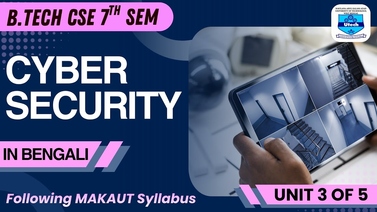 Cyber Security | B.TECH | MAKAUT | Computer Science and Engineering | CSE 7th Sem