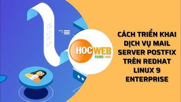 Cách triển khai dịch vụ mail server Postfix trên Redhat Linux 9 Enterprise