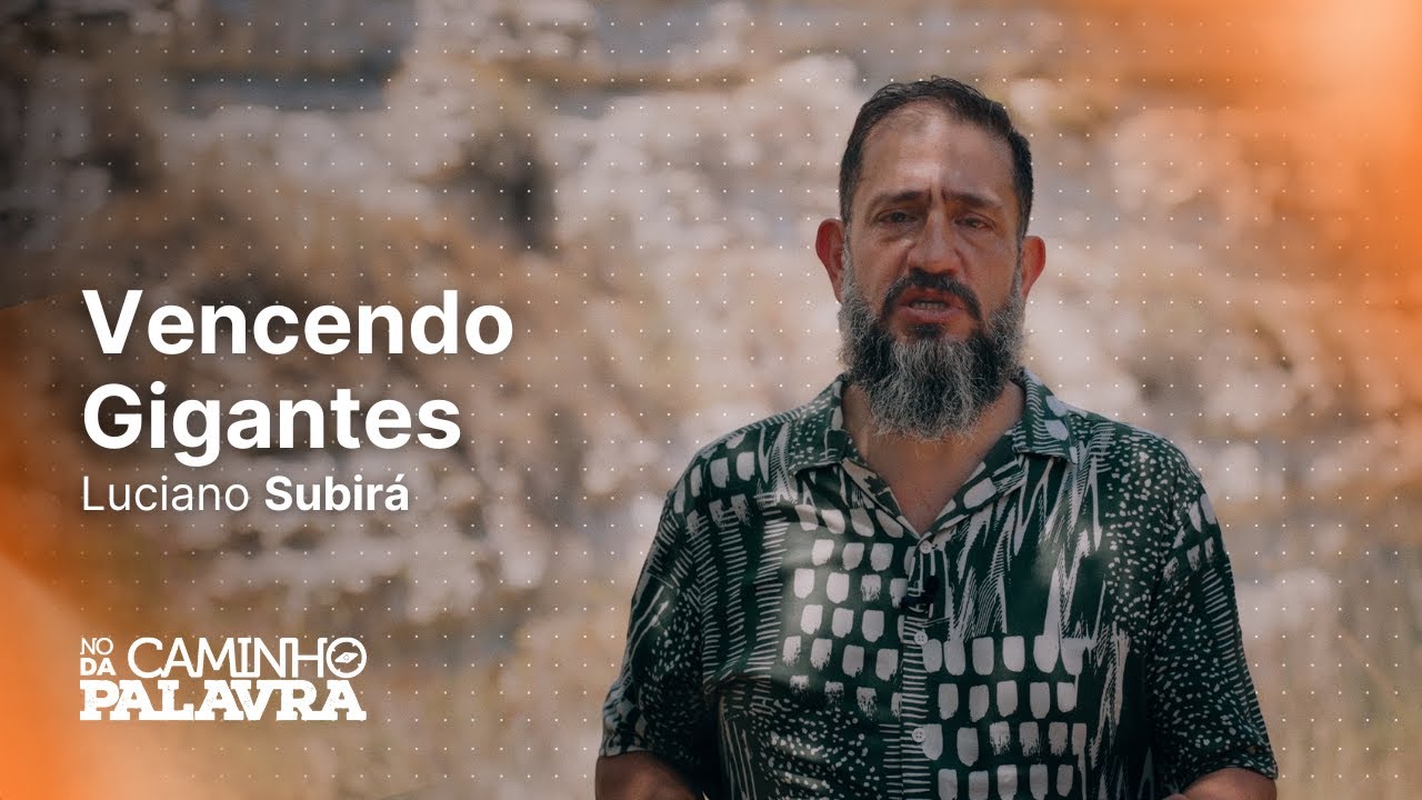 VENCENDO GIGANTES | ISRAEL | VALE DE ELAH - Luciano Subirá | NCDP
