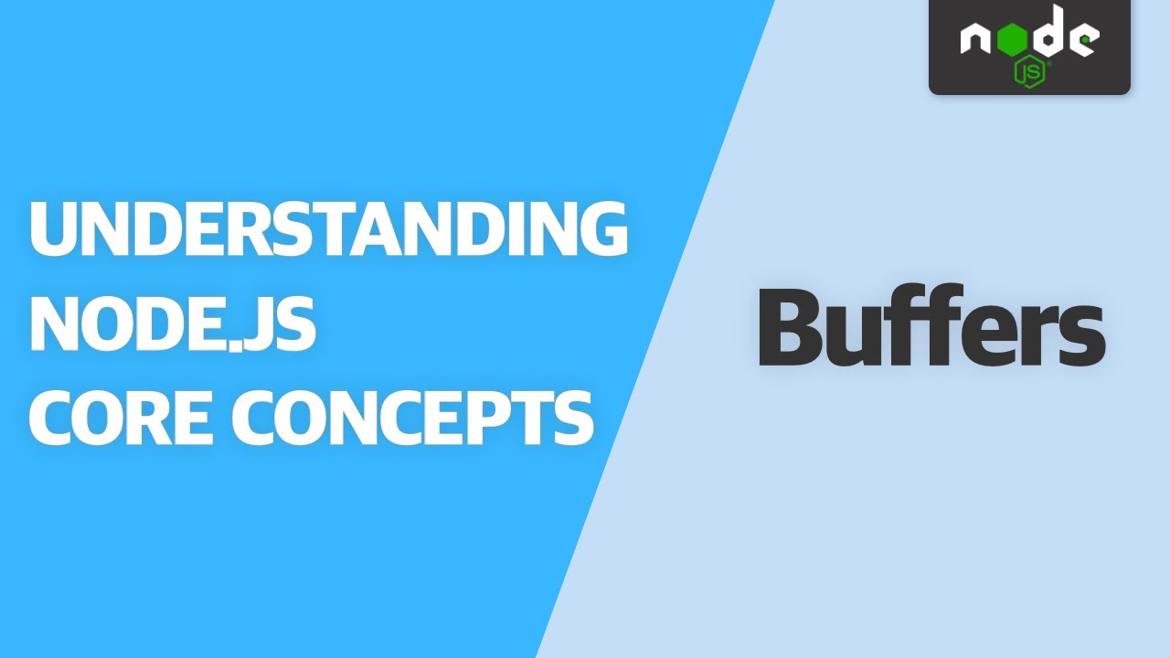 Understanding Buffers | Understanding Node.Js Core Concepts
