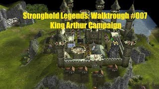 Stronghold Legends: Walktrough #007 - King Arthur Campaign screenshot 4