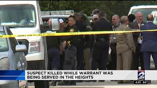 Suspect killed while warrant was being served in the Heights