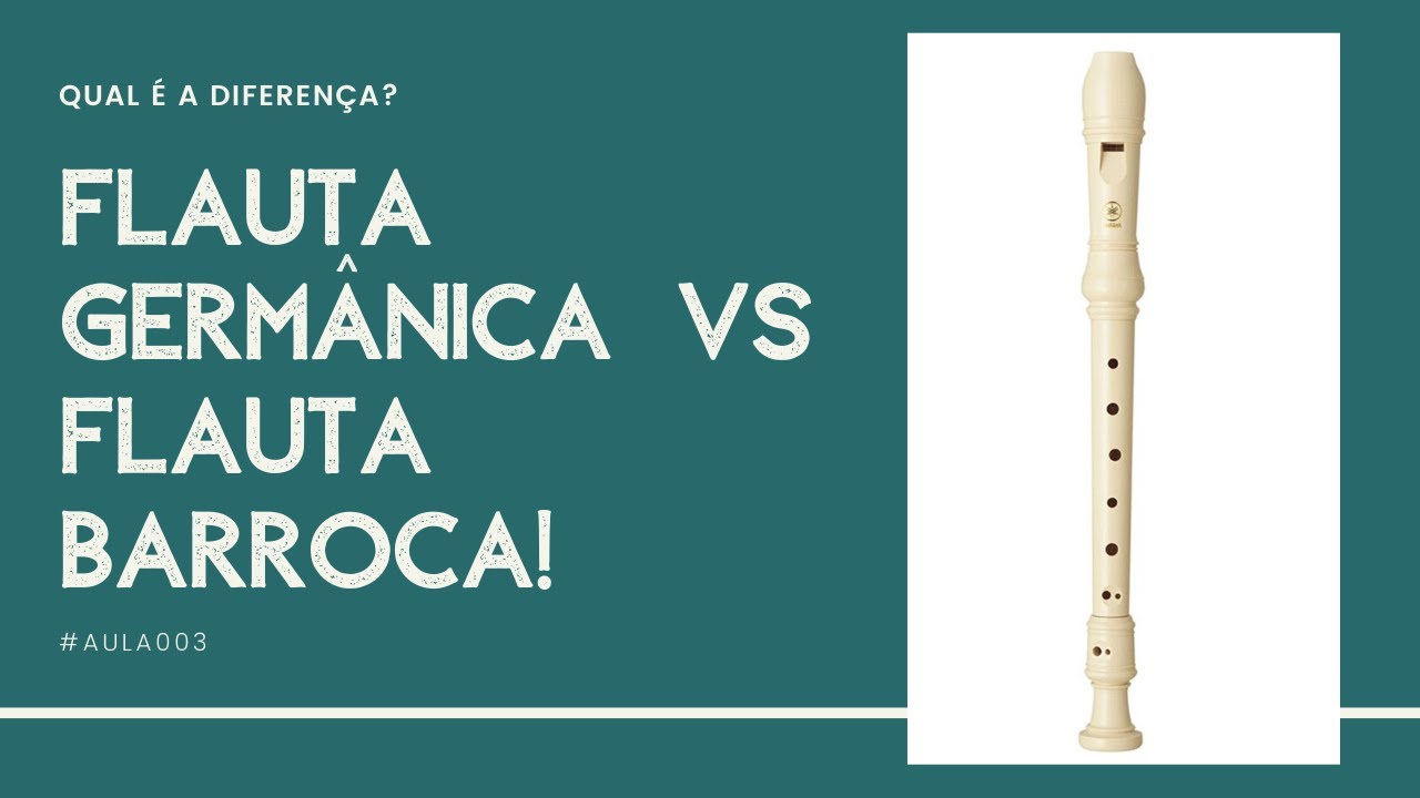 Qual é a diferença entre a flauta doce barroca e a flauta doce ...