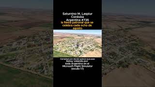 Saturnino M. Laspiur, Cordoba desde el Microsoft Flight Simulator #saturninomlaspiur #cordoba #msfs