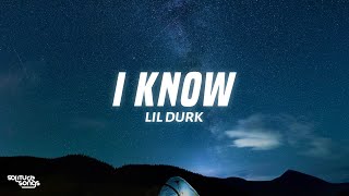 Lil Durk - I Know (Lyrics)