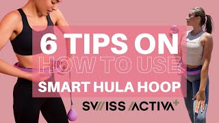 HOW TO USE THE SMART HULA HOOP \/\/ get the best workout exercise to lose weight \& stay fit