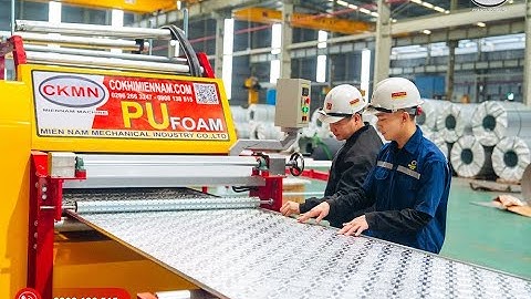 💥 MÁY CÁN TÔN PU CKMN - DÂY CHUYỀN PU TĐ 30M TẠI HOA SEN YÊN BÁI