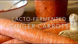 Make Fermented Ginger Carrots  A Sweet, Super Probiotic Food