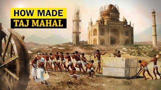 आखिर बिना सीमेंट के ताजमहल कैसे बना? Why taj mahal was built | how taj mahal is made