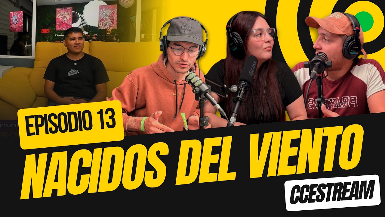 CCE STREAM | EP 013: “Nacidos del viento” - YouTube