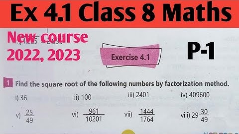 Exercise 4.1 Class 8 Maths New course 2022| Ex 4.1 unit 4 Square Root New course 2022 kpktb, PTB